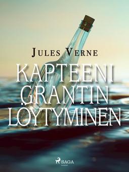 Verne, Jules - Kapteeni Grantin löytyminen, e-bok