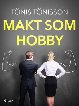 Tönisson, Tönis - Makt som hobby, ebook