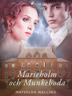 Malling, Mathilda - Marieholm och Munkeboda, ebook