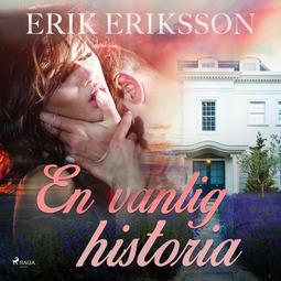 Eriksson, Erik - En vanlig historia, äänikirja