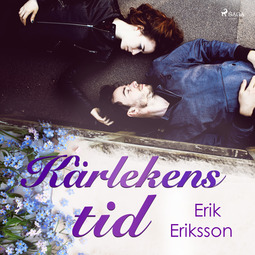 Eriksson, Erik - Kärlekens tid, audiobook