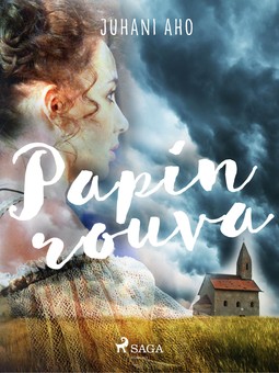 Aho, Juhani - Papin rouva, ebook