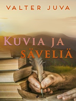 Juva, Valter - Kuvia ja säveliä, ebook