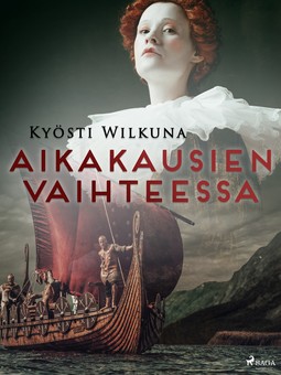 Wilkuna, Kyösti - Aikakausien vaihteessa, e-kirja