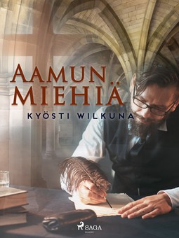 Wilkuna, Kyösti - Aamun miehiä, ebook