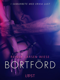 Wiese, Reiner Larsen - Bortförd - en erotisk novell, ebook