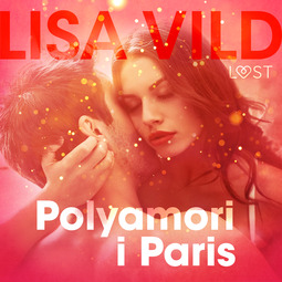 Vild, Lisa - Polyamori i Paris, audiobook