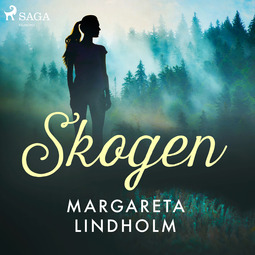 Lindholm, Margareta - Skogen, audiobook
