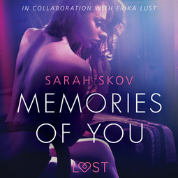 Skov, Sarah - Memories of You - Sexy erotica, audiobook