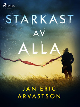 Arvastson, Jan Eric - Starkast av alla, ebook