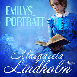 Lindholm, Margareta - Emilys porträtt, audiobook