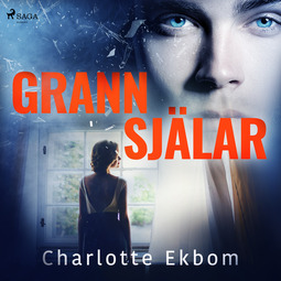 Ekbom, Charlotte - Grannsjälar, audiobook