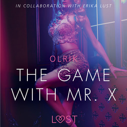 Olrik - The Game with Mr. X - Sexy erotica, audiobook