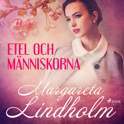 Lindholm, Margareta - Etel och människorna, audiobook