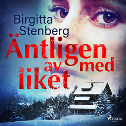 Stenberg, Birgitta - Äntligen av med liket, audiobook