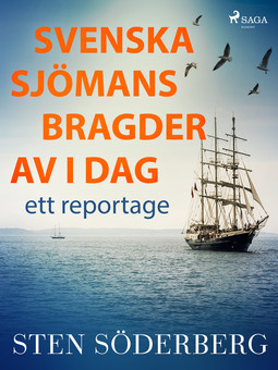 Söderberg, Sten - Svenska sjömansbragder av i dag: ett reportage, ebook