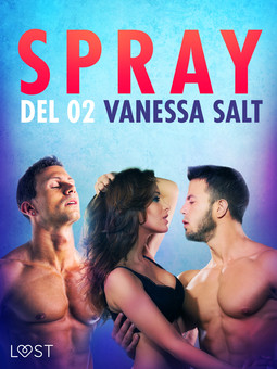 Salt, Vanessa - Spray - Del 2, ebook