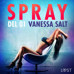 Salt, Vanessa - Spray - Del 1, audiobook