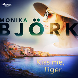 Björk, Monika - Kiss me, Tiger, audiobook