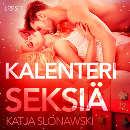 Slonawski, Katja - Kalenteriseksiä - eroottinen novelli, äänikirja