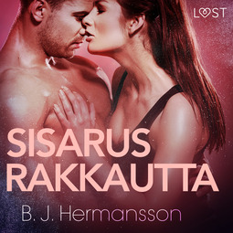 Hermansson, B. J. - Sisarusrakkautta - eroottinen novelli, äänikirja