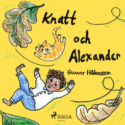 Håkansson, Gunvor - Knatt och Alexander, audiobook