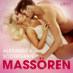 Södergran, Alexandra - Massören - erotisk novell, audiobook