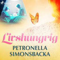 Simonsbacka, Petronella - Livshungrig, audiobook