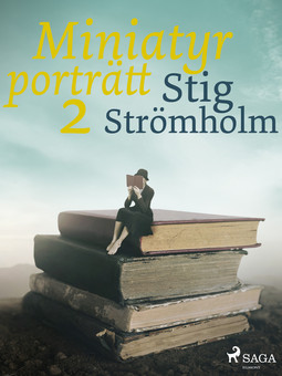 Strömholm, Stig - Miniatyrporträtt 2, ebook
