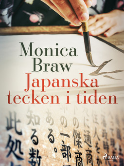Braw, Monica - Japanska tecken i tiden, ebook