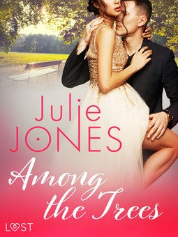 Jones, Julie - Among the Trees - erotic short story, ebook