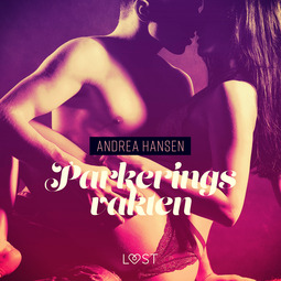 Hansen, Andrea - Parkeringsvakten - erotisk novell, audiobook