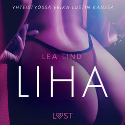 Lind, Lea - Liha - eroottinen novelli, äänikirja