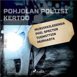 Mäkinen, Teemu - Musiikkilegenda Phil Spector tuomittiin murhasta, audiobook