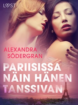 Södergran, Alexandra - Pariisissa näin hänen tanssivan - eroottinen novelli, e-bok