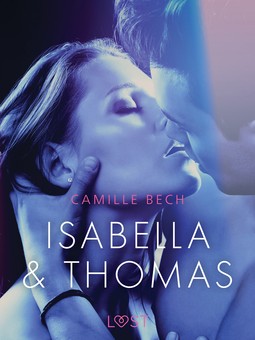 Bech, Camille - Isabella & Thomas - Erotic Short Story, e-bok