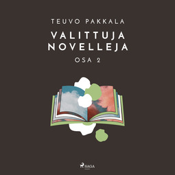 Pakkala, Teuvo - Valittuja novelleja, osa 2, audiobook