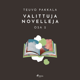 Pakkala, Teuvo - Valittuja novelleja, osa 2, äänikirja