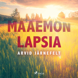 Järnefelt, Arvid - Maaemon lapsia, audiobook