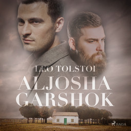 Tolstoi, Leo - Aljosha Garshok, äänikirja