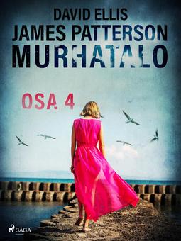 Patterson, James - Murhatalo: Osa 4, e-bok