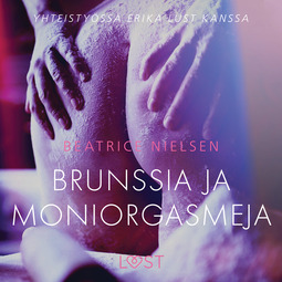 Nielsen, Beatrice - Brunssia ja moniorgasmeja - eroottinen novelli, audiobook