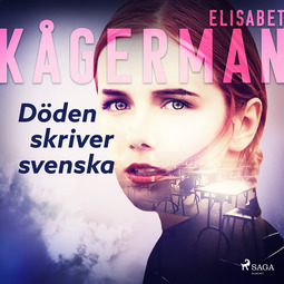 Kågerman, Elisabet - Döden skriver svenska, audiobook