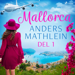 Mathlein, Anders - Mallorca del 1, audiobook