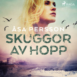 Persson, Åsa - Skuggor av hopp, äänikirja