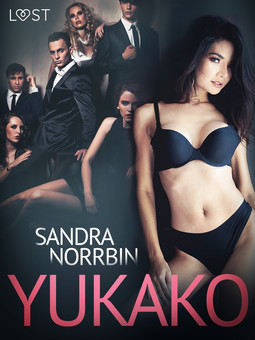 Norrbin, Sandra - Yukako - erotisk novell, ebook