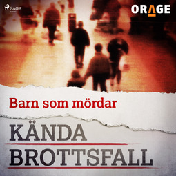 Orage, - - Barn som mördar, äänikirja