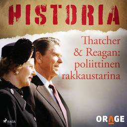 Rauvala, Tapio - Thatcher & Reagan: poliittinen rakkaustarina, audiobook