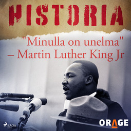 Rauvala, Tapio - "Minulla on unelma" - Martin Luther King Jr, audiobook