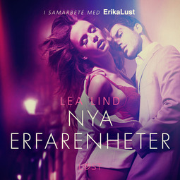 Lind, Lea - Nya erfarenheter - erotisk novell, audiobook